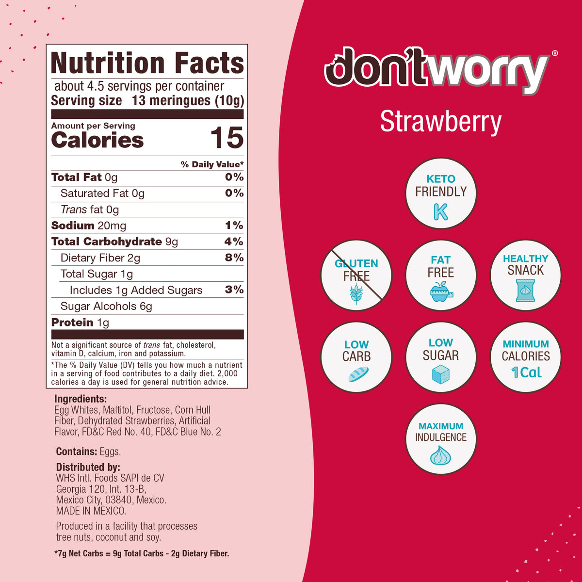 6pack Meringue 1 Calorie 2pz Strawberry 44g (1.6 oz) / 2pz Vanilla 40g (1.4 oz) / 2zp Cookies & Cream (1.2 oz)